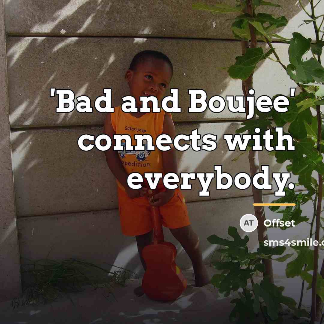 “'Bad and Boujee' connects with everybody.…” quote by Offset