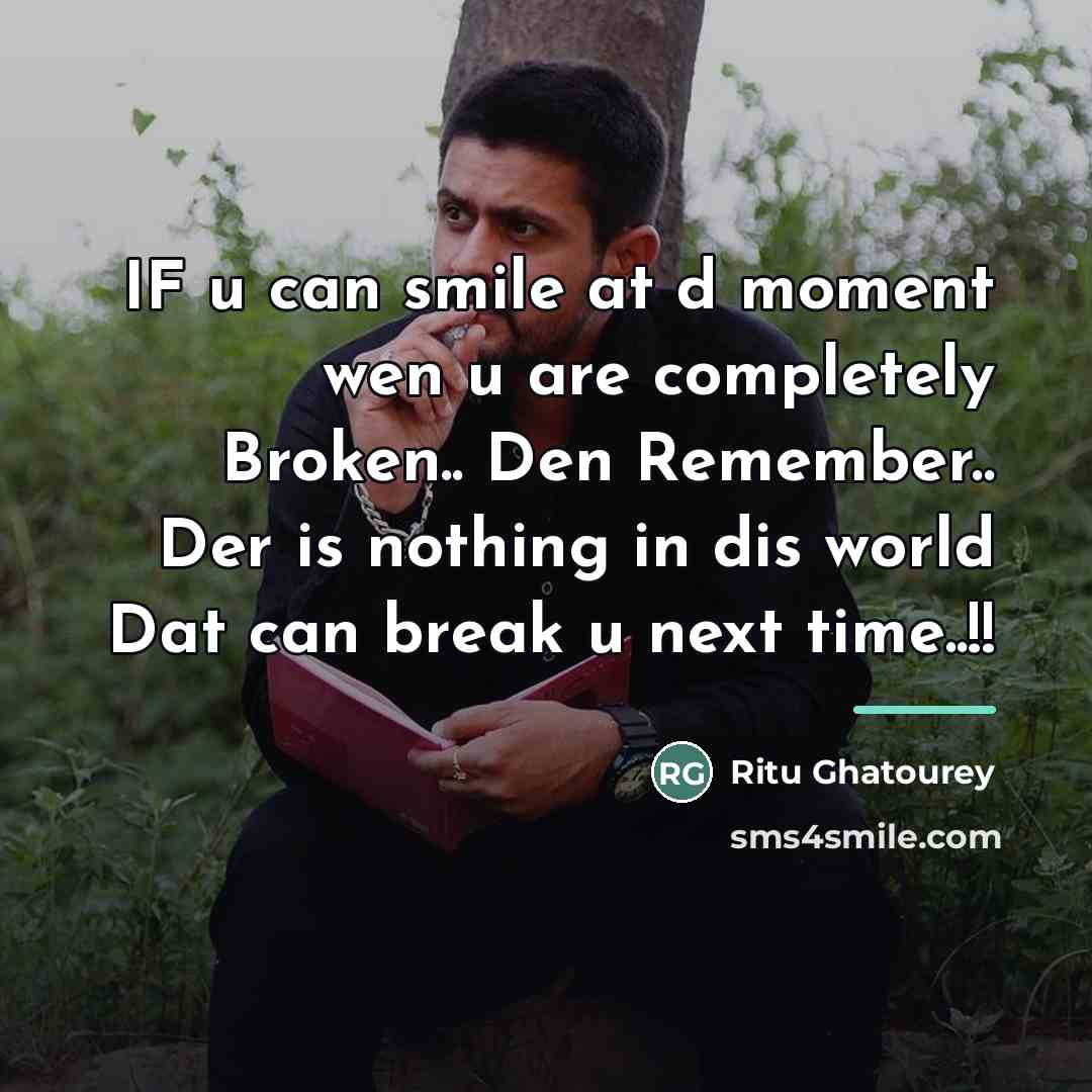 “IF u can smile at d moment wen u are…” quote by Ritu Ghatourey