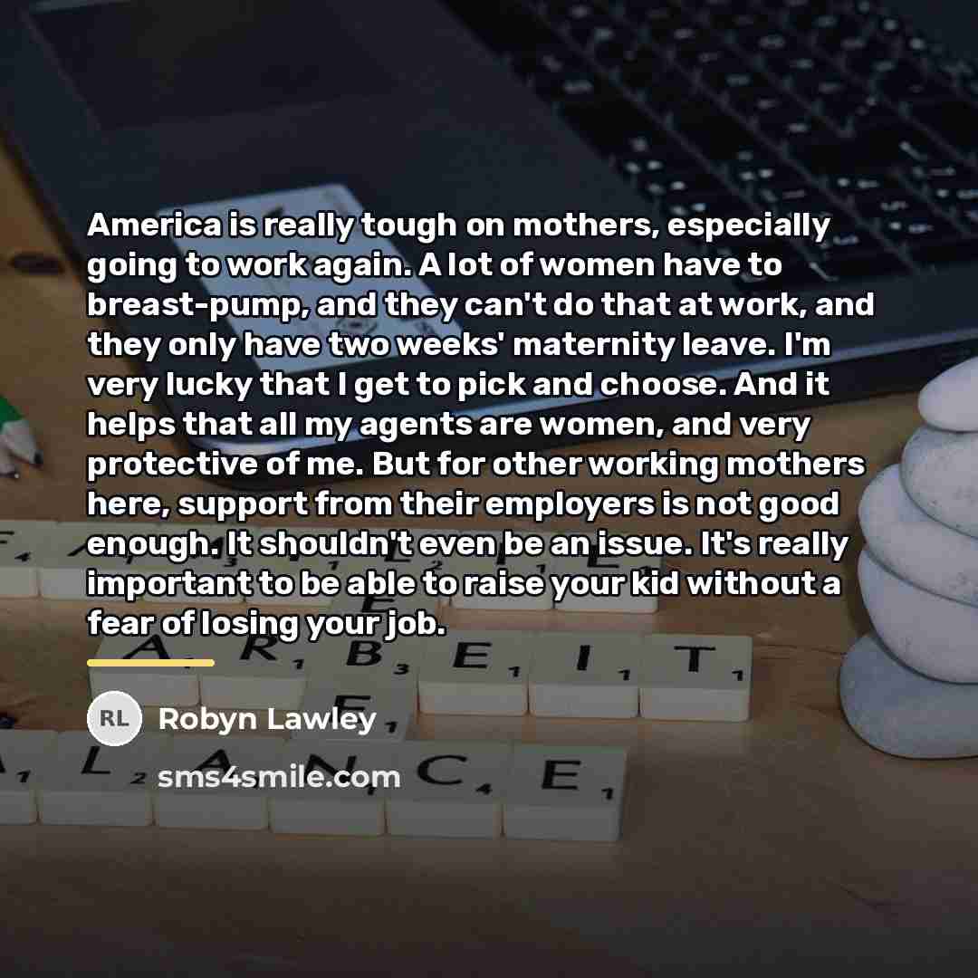 “America is really tough on mothers, especially going to work…” quote by Robyn Lawley