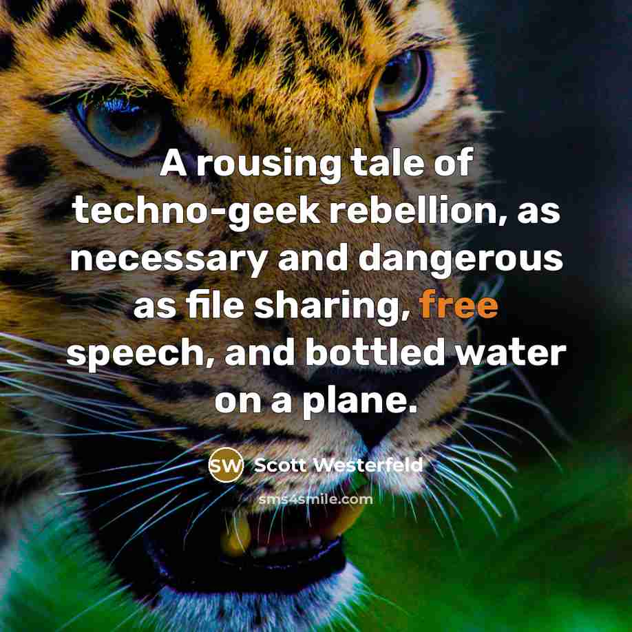“A rousing tale of techno-geek rebellion, as necessary and dangerous…” quote by Scott Westerfeld