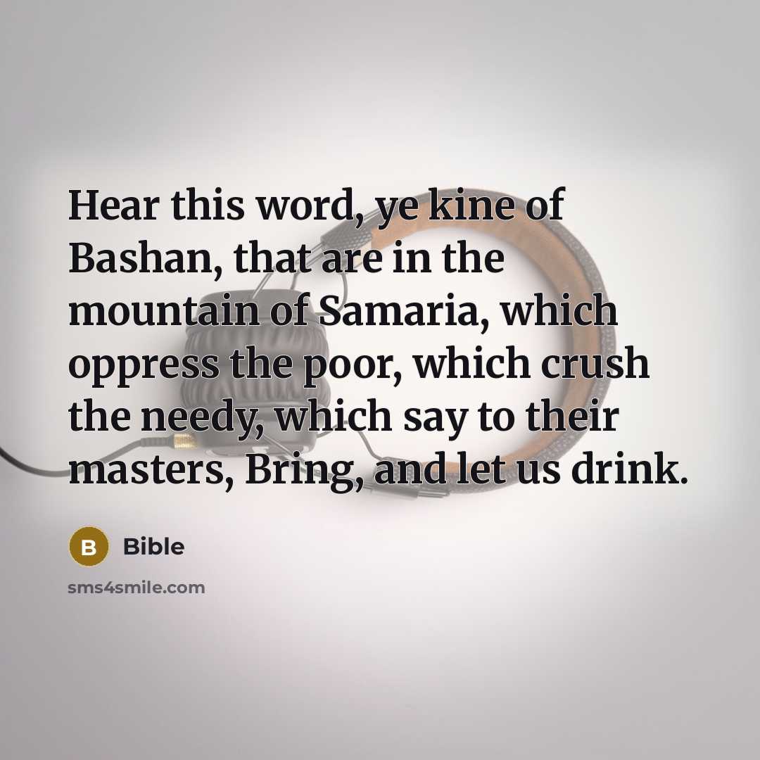 “Hear this word, ye kine of Bashan, that are in…” quote by Bible