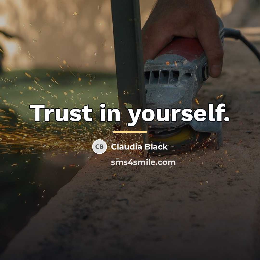 “Trust in yourself.…” quote by Claudia Black