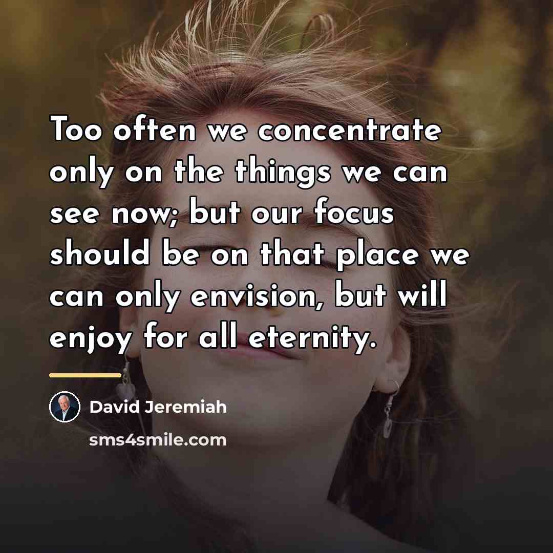 “Too often we concentrate only on the things we can…” quote by David Jeremiah