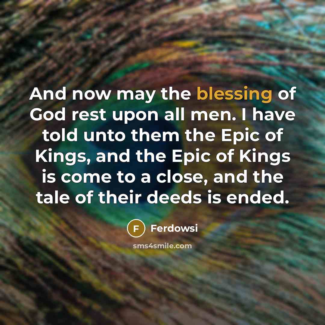 “And now may the blessing of God rest upon all…” quote by Ferdowsi