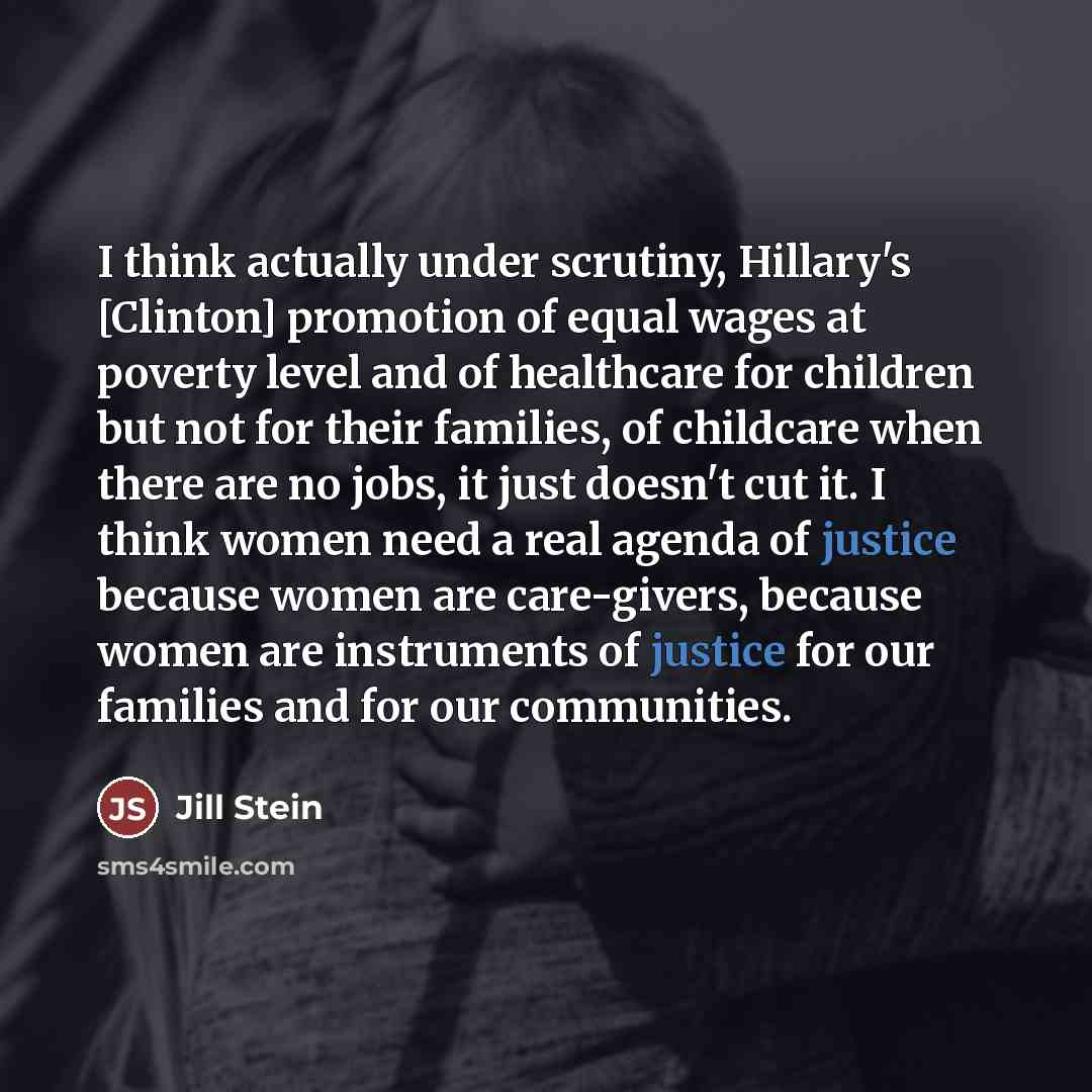 “I think actually under scrutiny, Hillary's [Clinton] promotion of equal…” quote by Jill Stein
