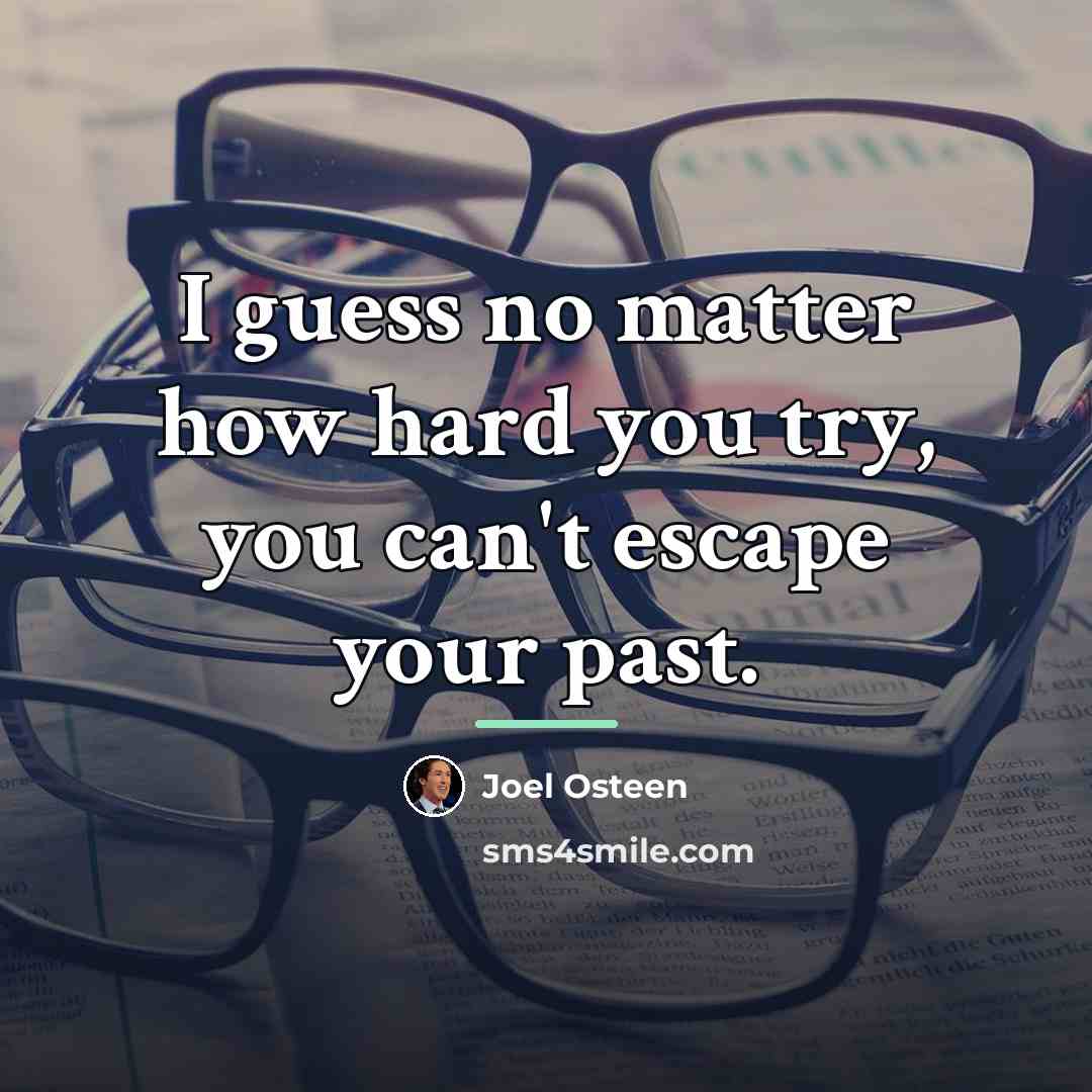 “I guess no matter how hard you try, you can't…” quote by Joel Osteen