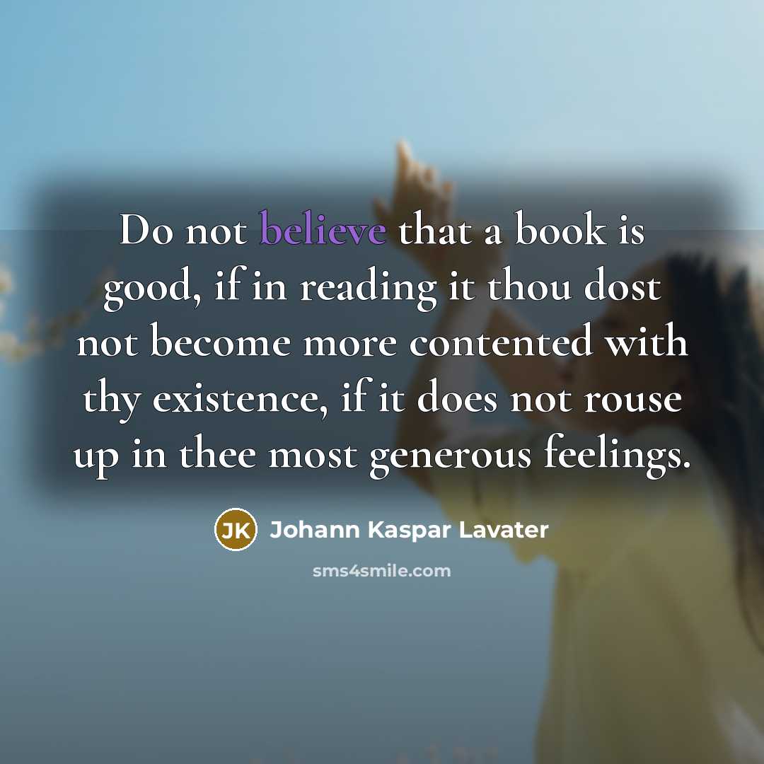 “Do not believe that a book is good, if in…” quote by Johann Kaspar Lavater