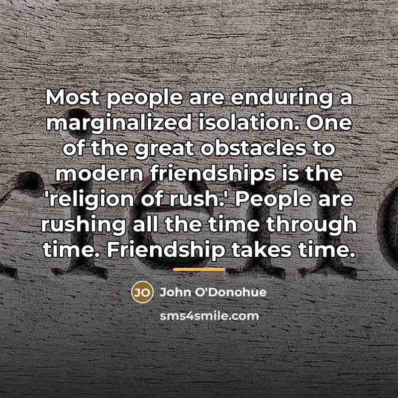 “Most people are enduring a marginalized isolation. One of the…” quote by John O'Donohue
