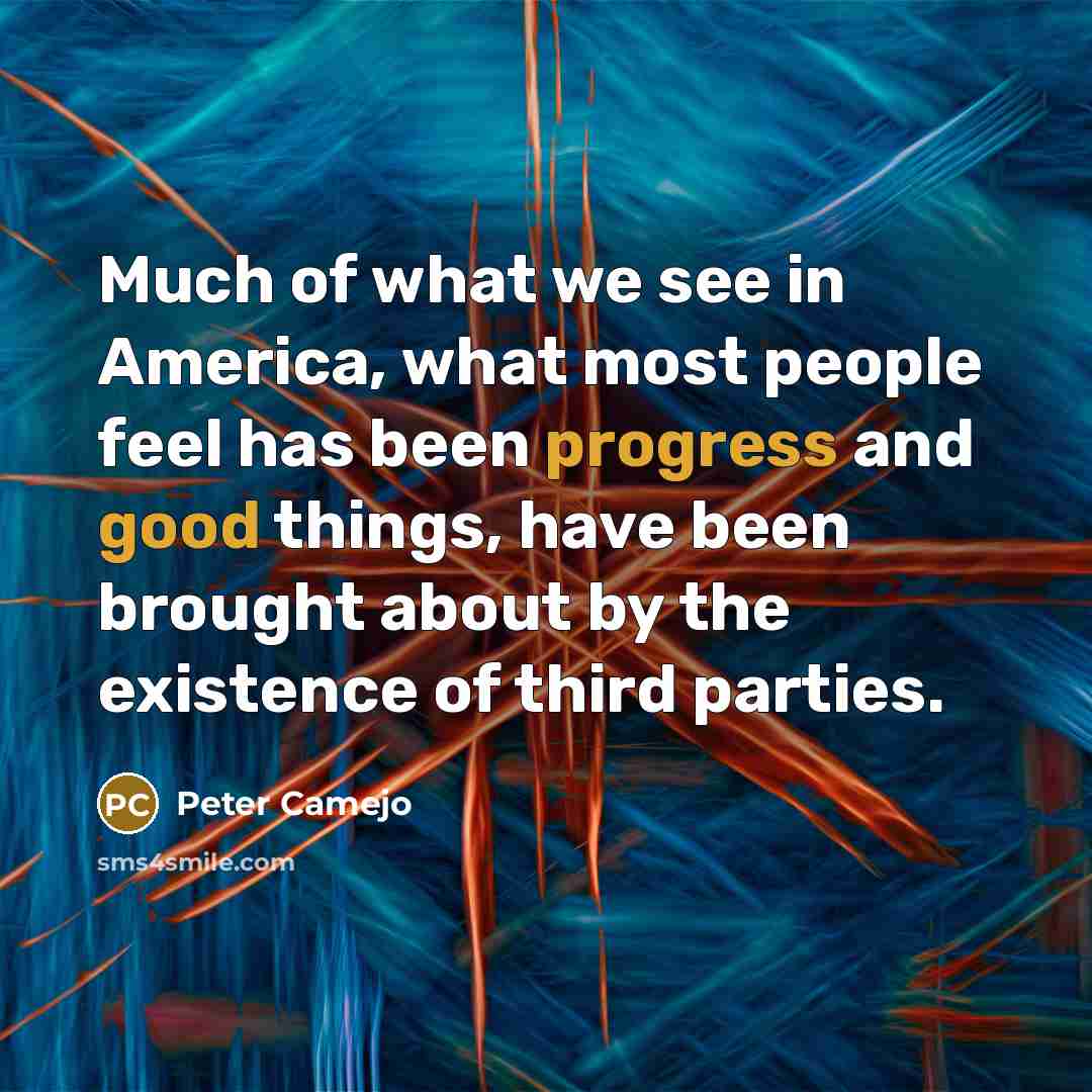 “Much of what we see in America, what most people…” quote by Peter Camejo