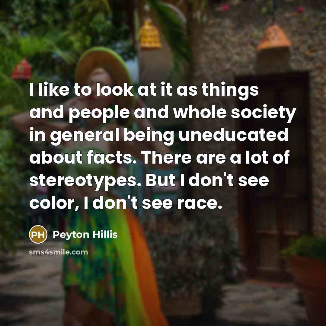 “I like to look at it as things and people…” quote by Peyton Hillis