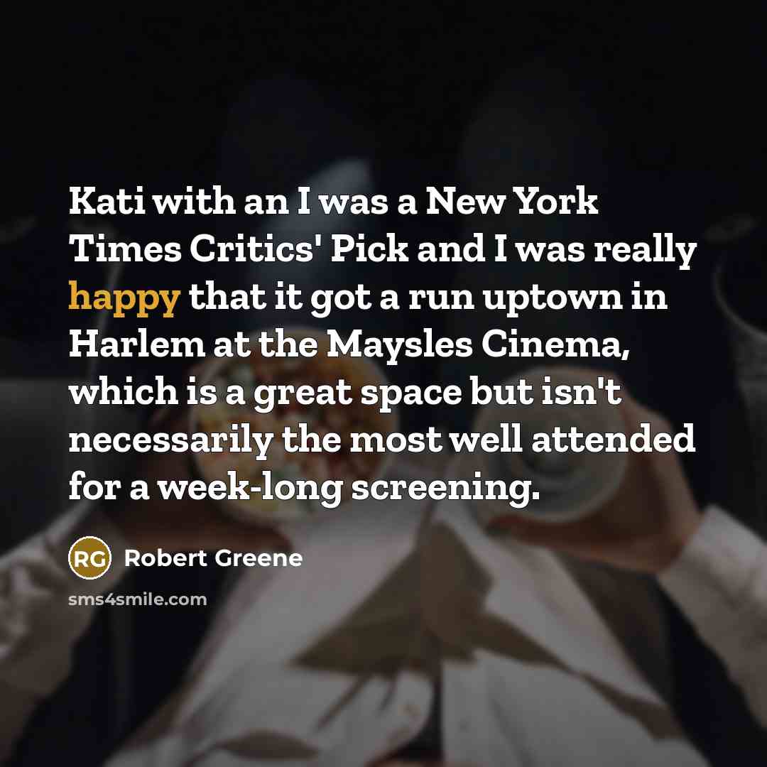 “Kati with an I was a New York Times Critics'…” quote by Robert Greene