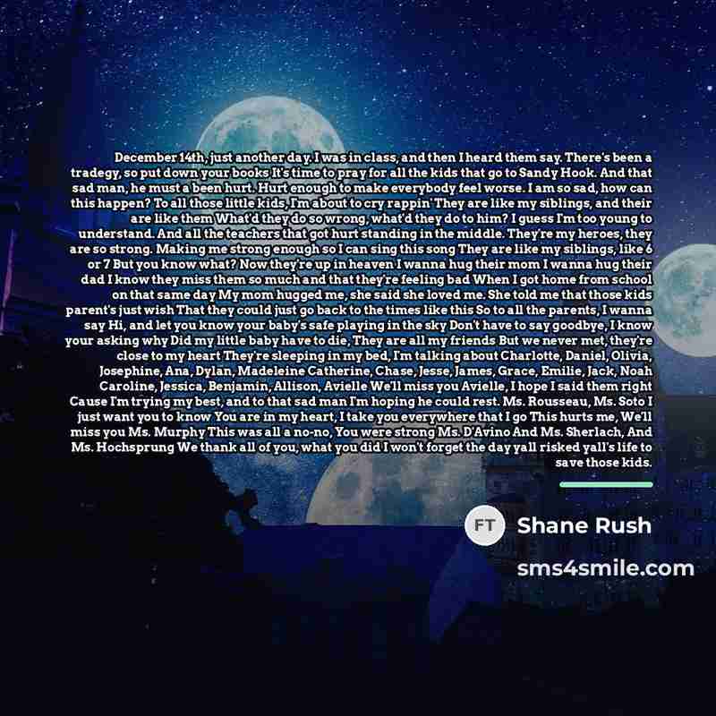 “December 14th, just another day. I was in class, and…” quote by Shane Rush