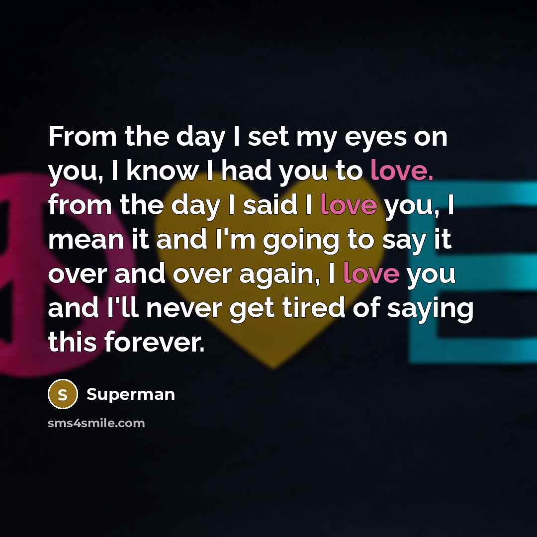 “From the day I set my eyes on you, I…” quote by Superman