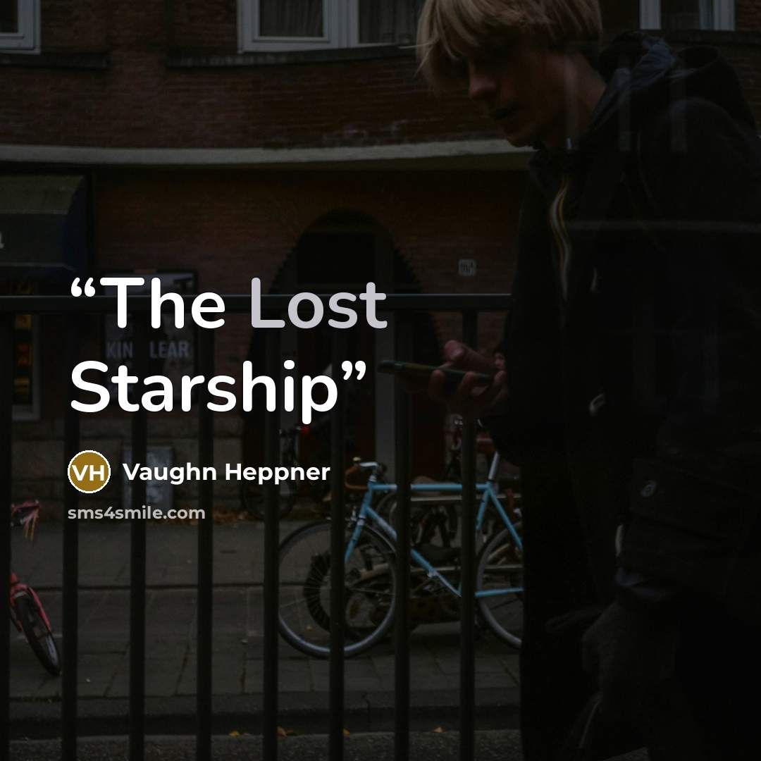 “The Lost Starship” quote by Vaughn Heppner