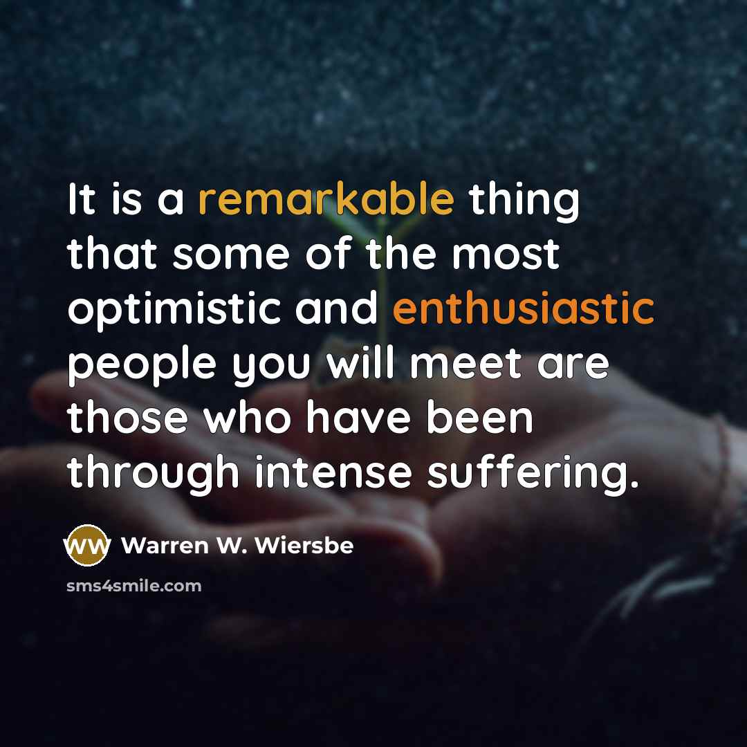 “It is a remarkable thing that some of the most…” quote by Warren W. Wiersbe