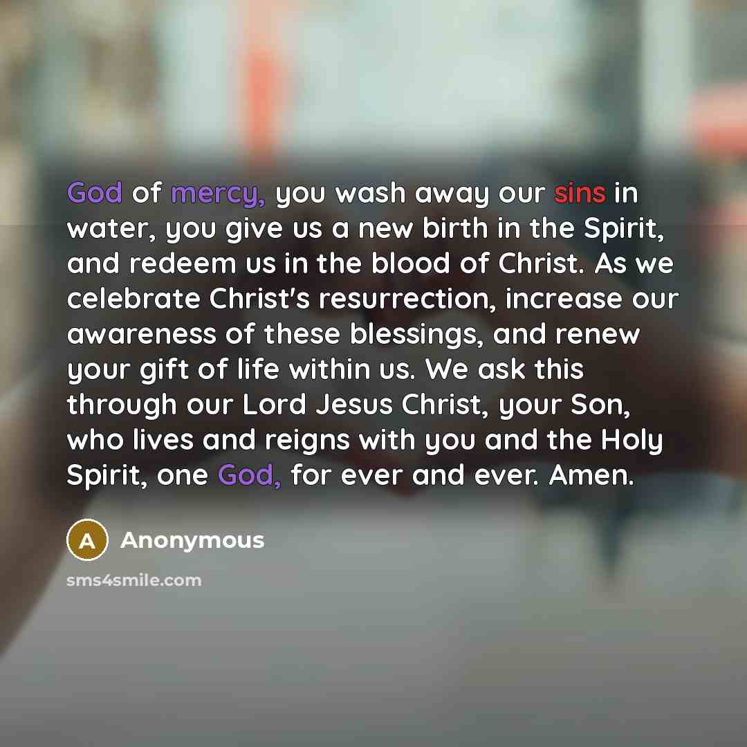 “God of mercy, you wash away our sins in water,…” quote by Anonymous