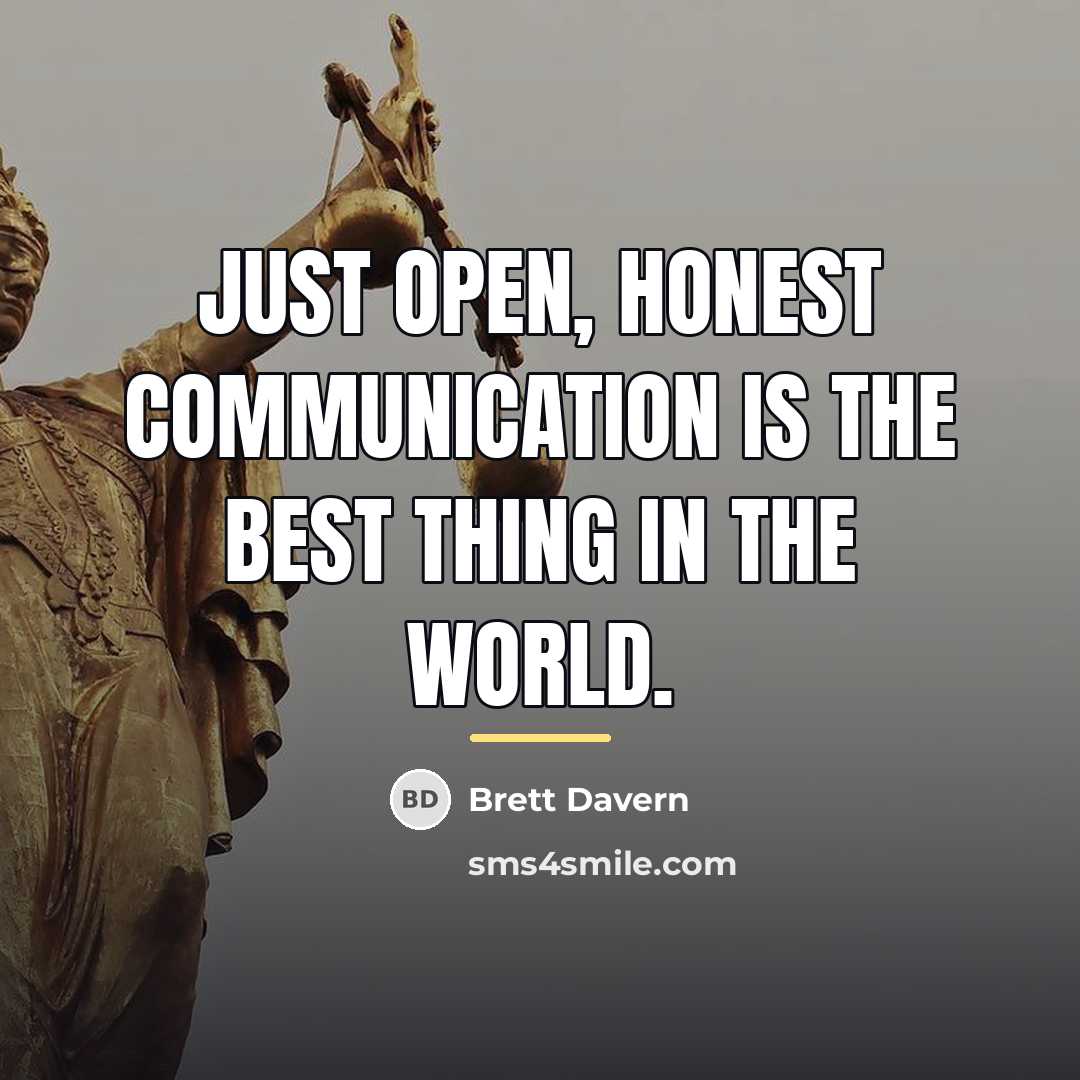 “Just open, honest communication is the best thing in the…” quote by Brett Davern