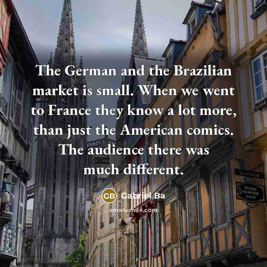 “The German and the Brazilian market is small. When we…” quote by Gabriel Ba