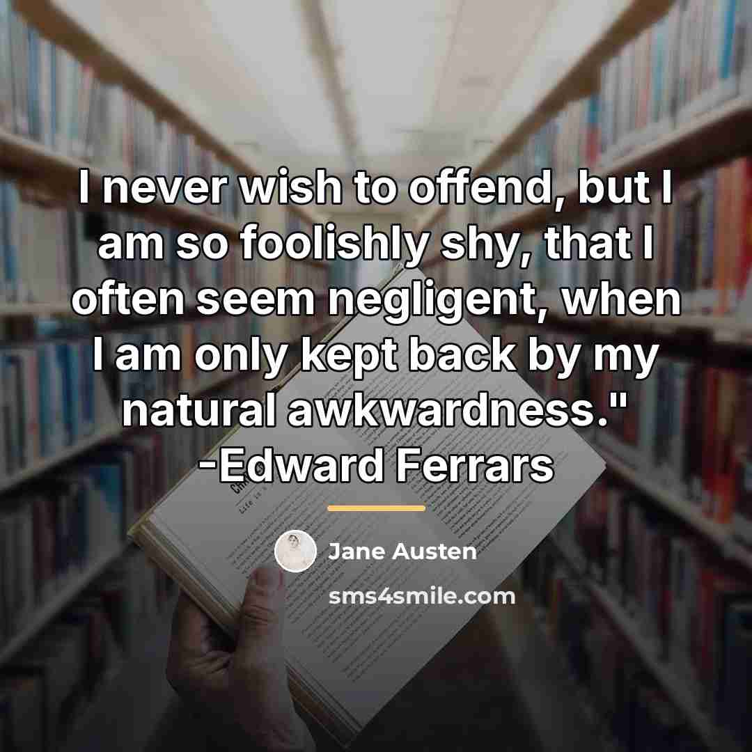 “I never wish to offend, but I am so foolishly…” quote by Jane Austen