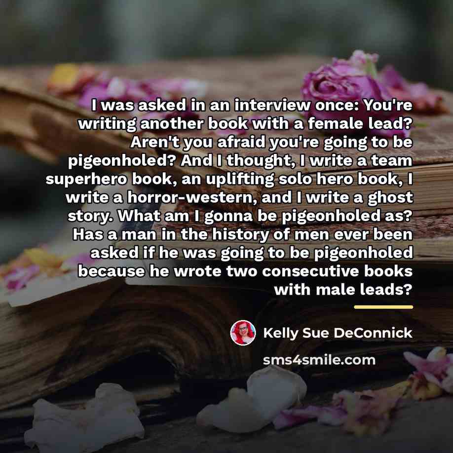 “I was asked in an interview once: You're writing another…” quote by Kelly Sue DeConnick