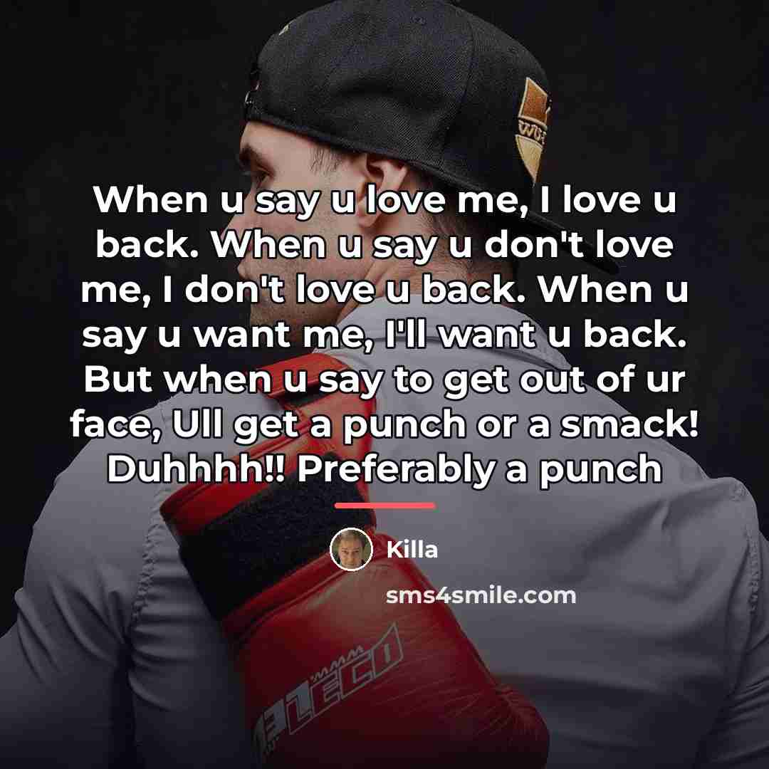 “When u say u love me, I love u back.…” quote by Killa