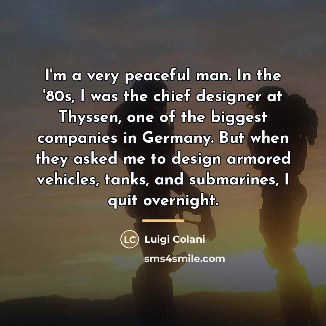 “I'm a very peaceful man. In the '80s, I was…” quote by Luigi Colani