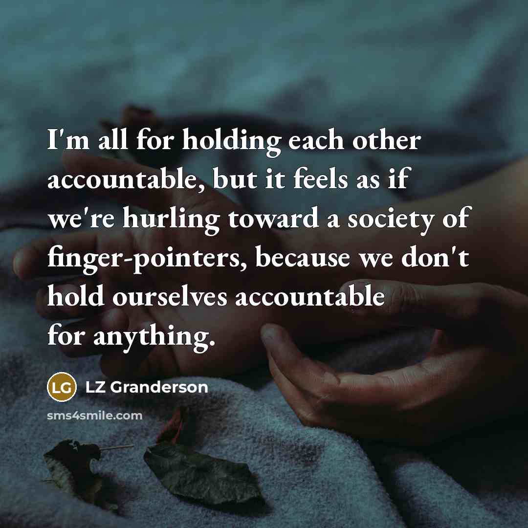 “I'm all for holding each other accountable, but it feels…” quote by LZ Granderson