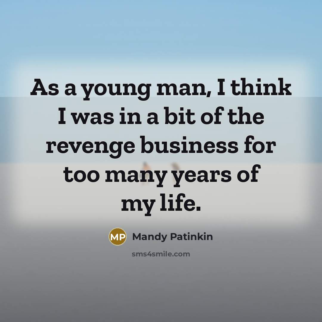 “As a young man, I think I was in a…” quote by Mandy Patinkin
