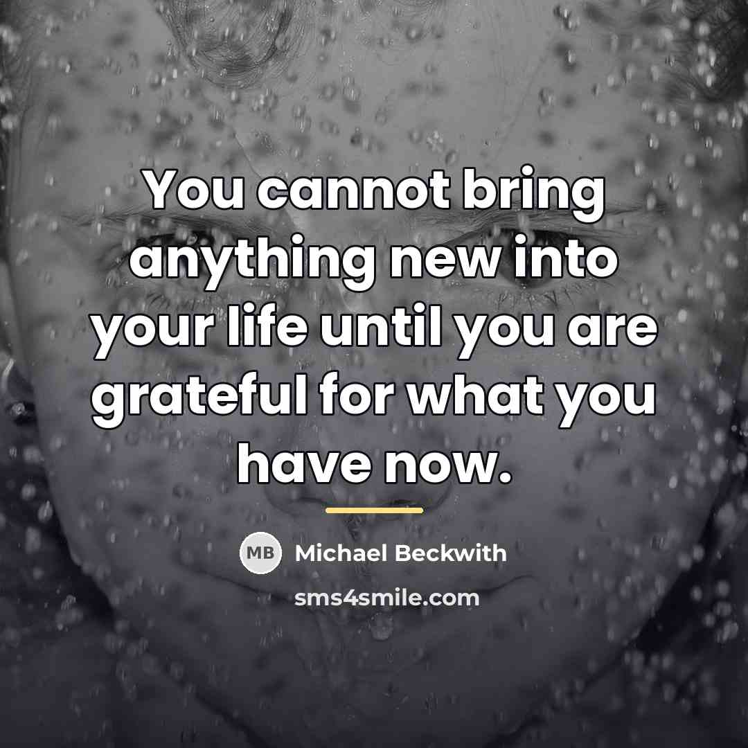 “You cannot bring anything new into your life until you…” quote by Michael Beckwith