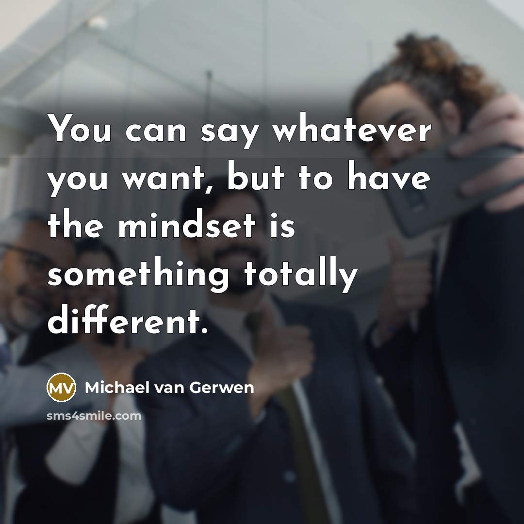 “You can say whatever you want, but to have the…” quote by Michael van Gerwen