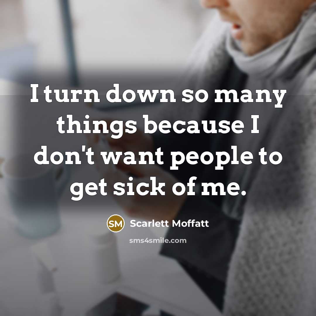 “I turn down so many things because I don't want…” quote by Scarlett Moffatt
