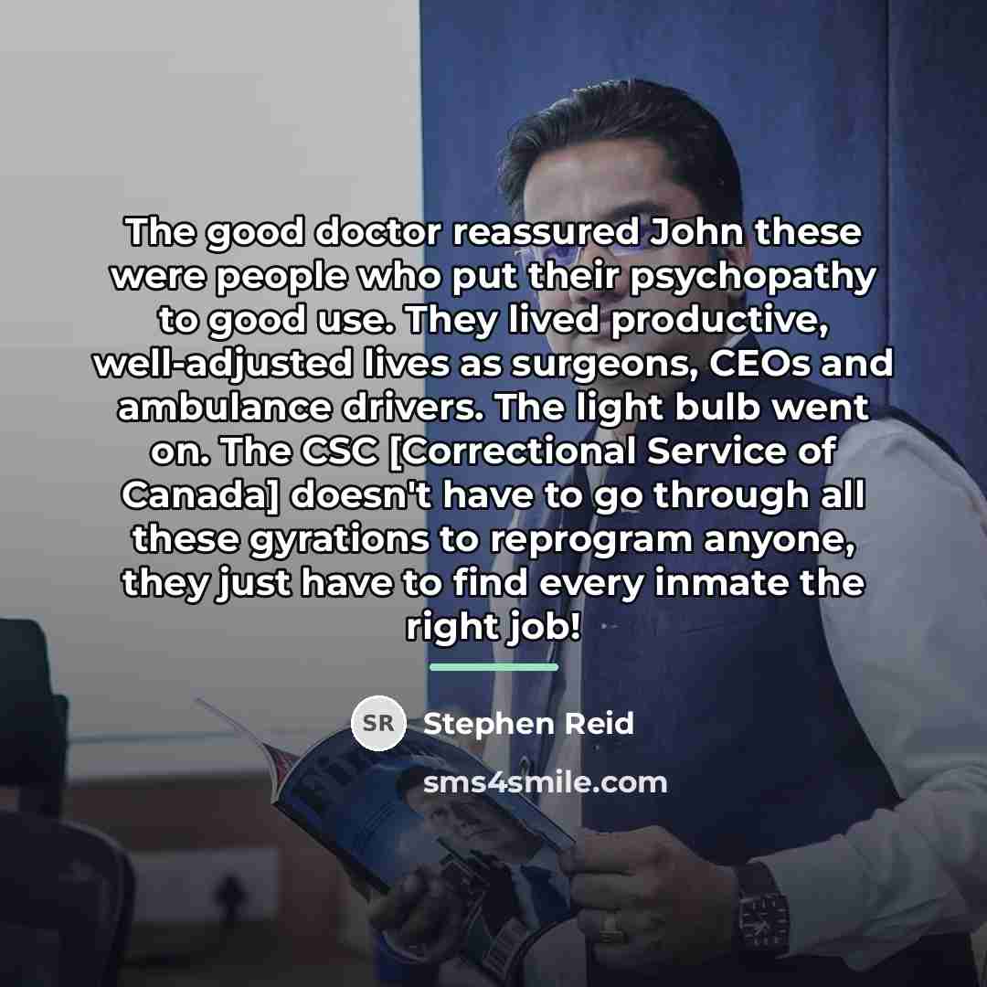 “The good doctor reassured John these were people who put…” quote by Stephen Reid