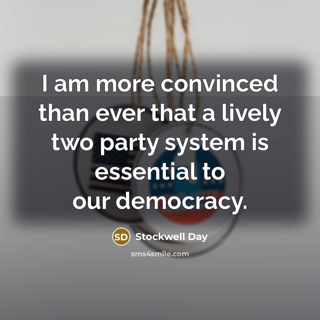 “I am more convinced than ever that a lively two…” quote by Stockwell Day