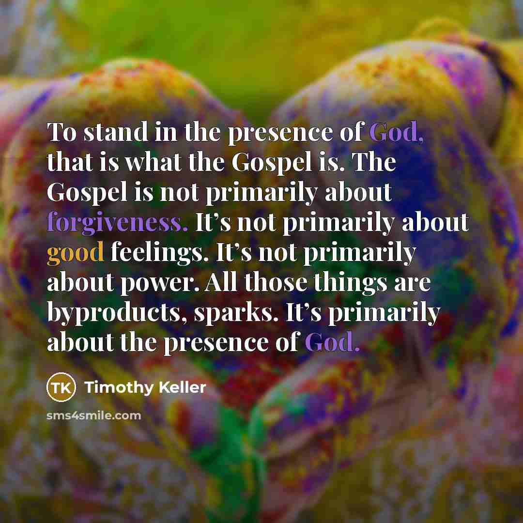 “To stand in the presence of God, that is what…” quote by Timothy Keller