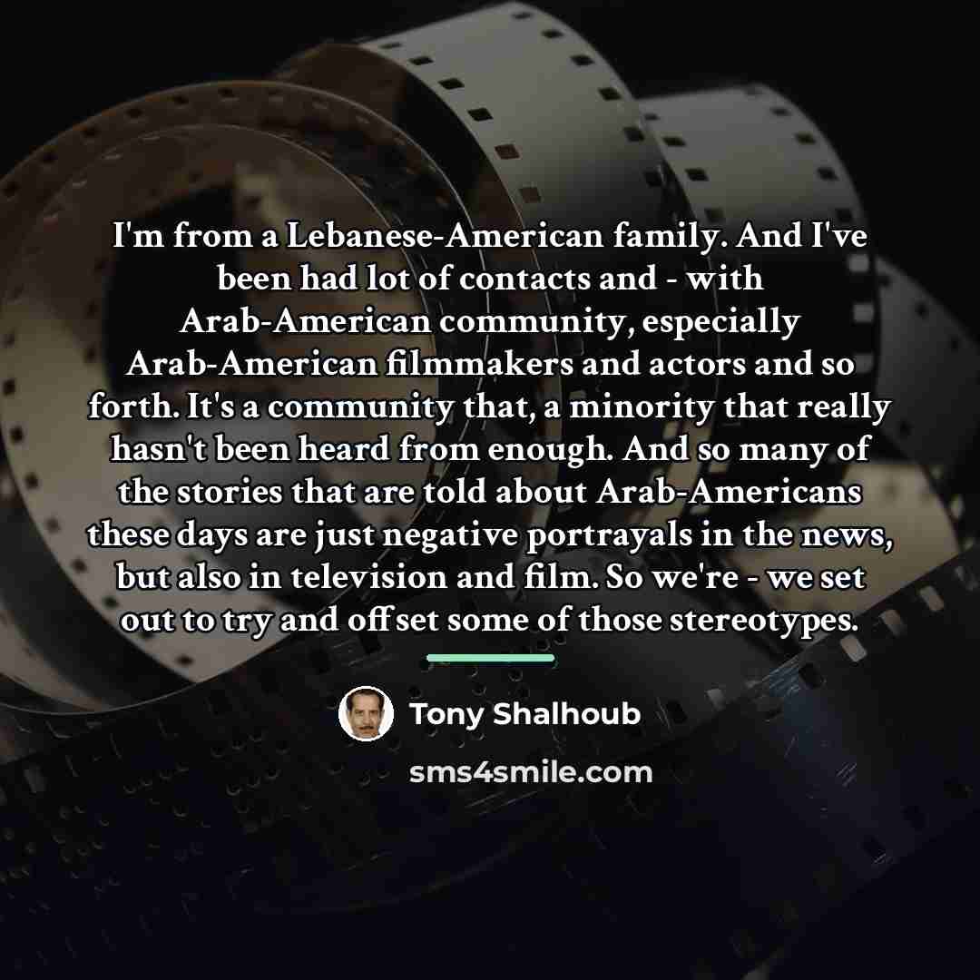 “I'm from a Lebanese-American family. And I've been had lot…” quote by Tony Shalhoub