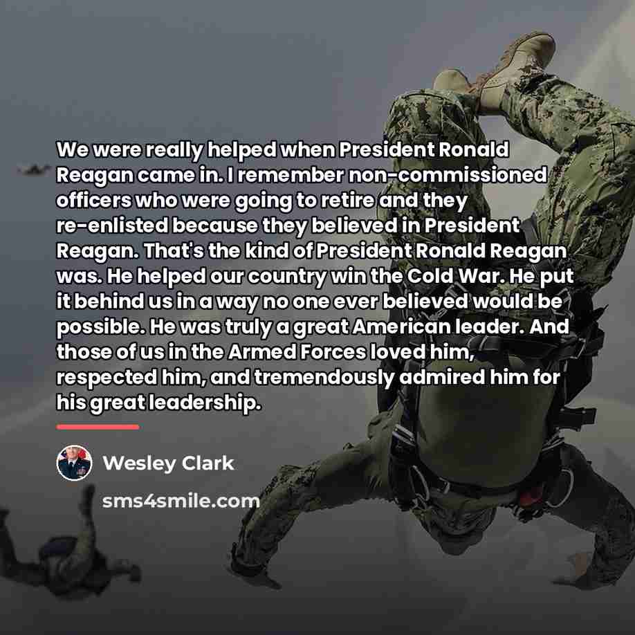 “We were really helped when President Ronald Reagan came in.…” quote by Wesley Clark