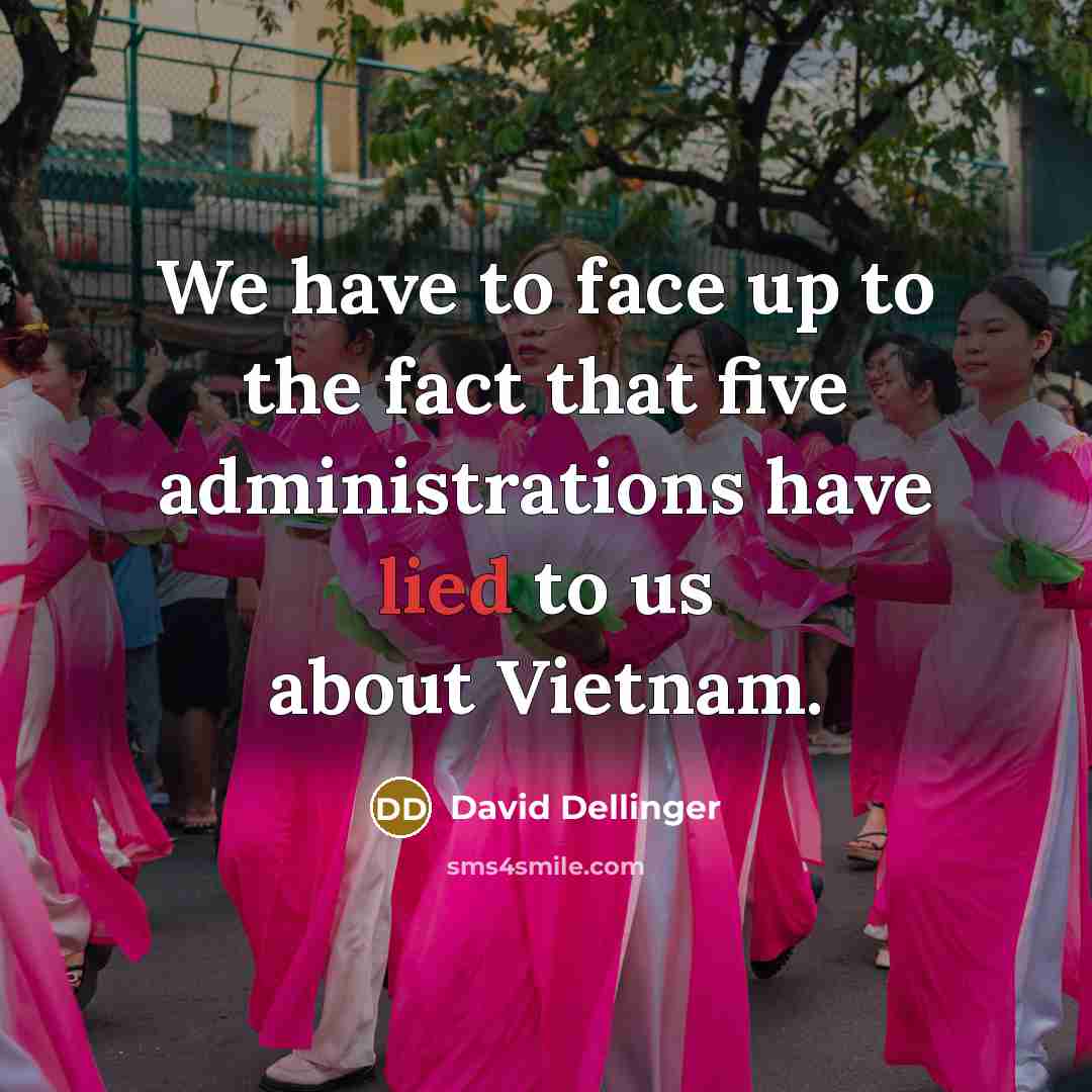 “We have to face up to the fact that five…” quote by David Dellinger
