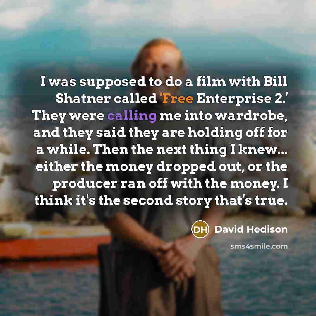 “I was supposed to do a film with Bill Shatner…” quote by David Hedison