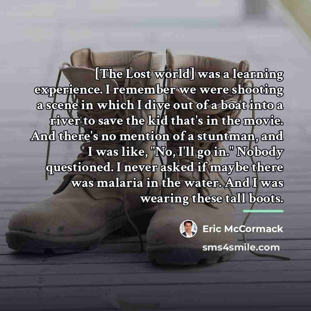 “[The Lost world] was a learning experience. I remember we…” quote by Eric McCormack
