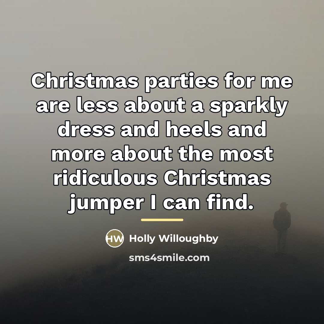 “Christmas parties for me are less about a sparkly dress…” quote by Holly Willoughby