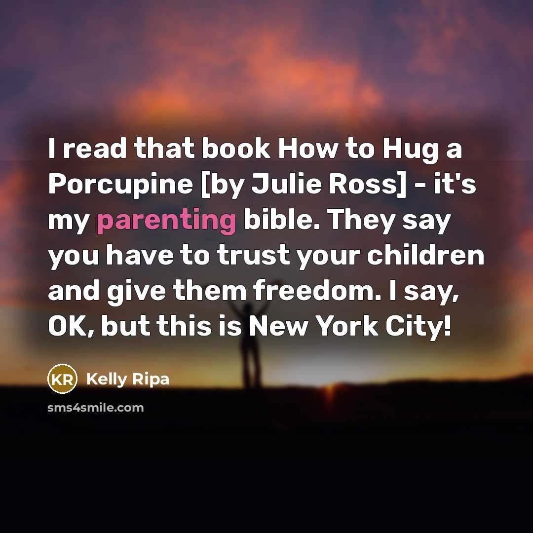 “I read that book How to Hug a Porcupine [by…” quote by Kelly Ripa
