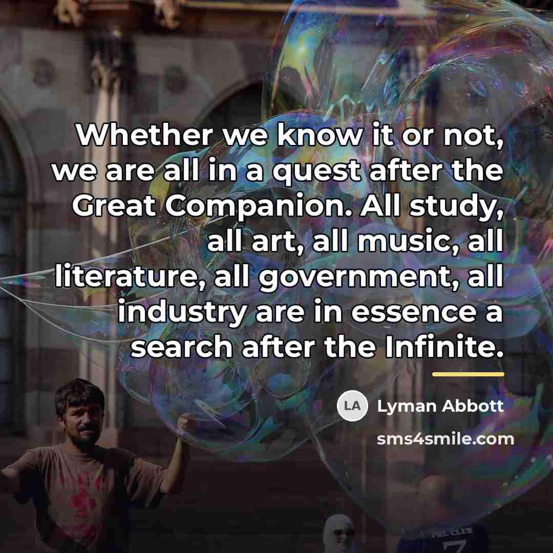 “Whether we know it or not, we are all in…” quote by Lyman Abbott