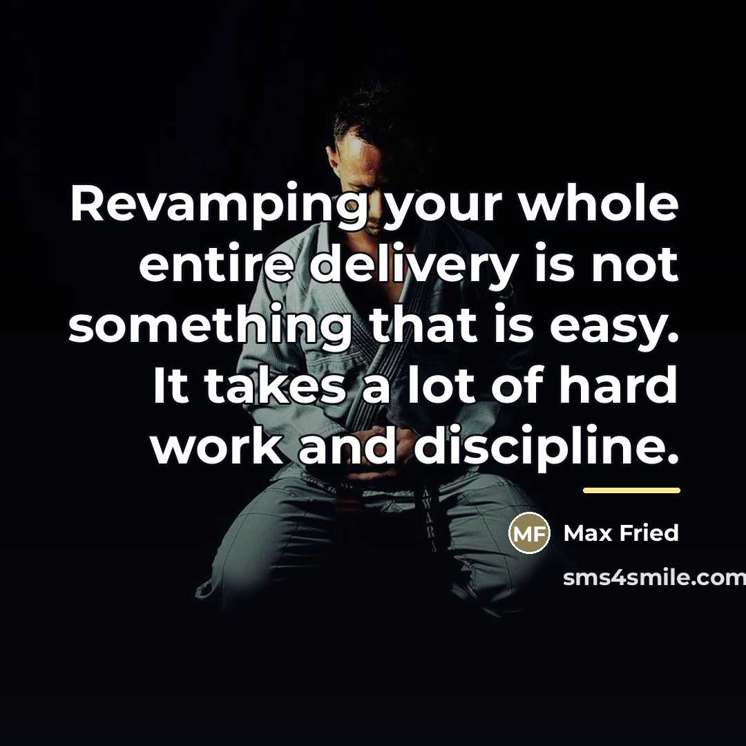 “Revamping your whole entire delivery is not something that is…” quote by Max Fried