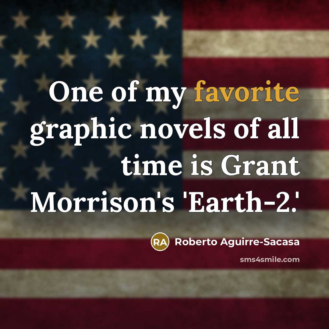 “One of my favorite graphic novels of all time is…” quote by Roberto Aguirre-Sacasa