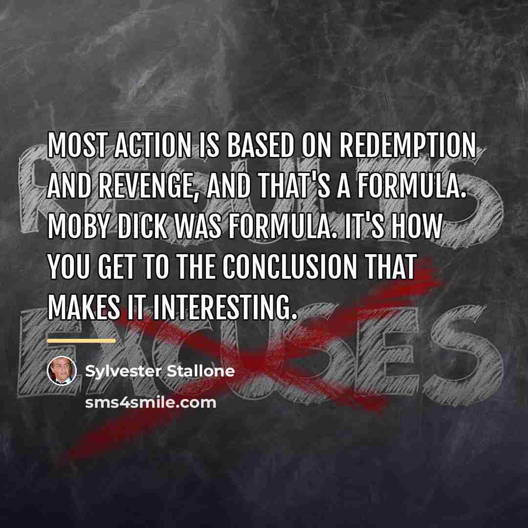 “Most action is based on redemption and revenge, and that's…” quote by Sylvester Stallone