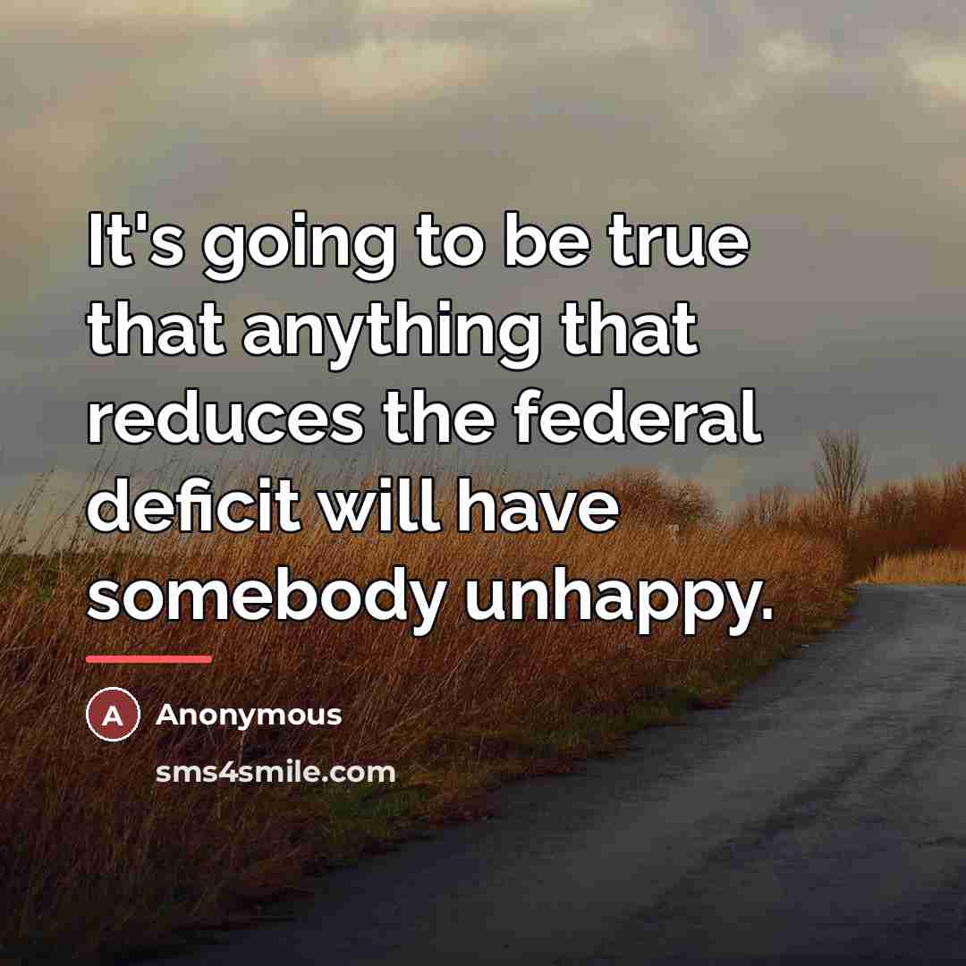 “It's going to be true that anything that reduces the…” quote by Anonymous