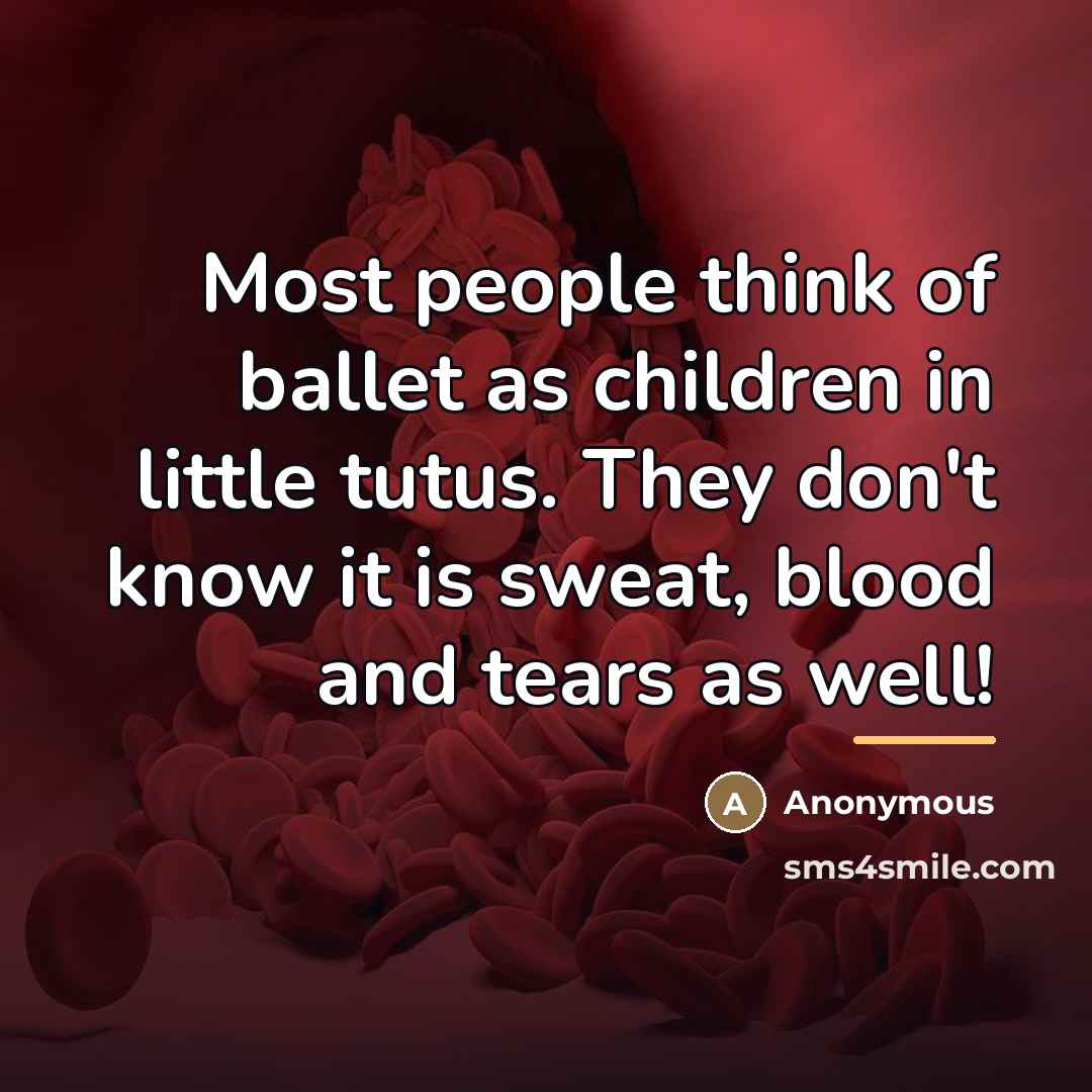 “Most people think of ballet as children in little tutus.…” quote by Anonymous