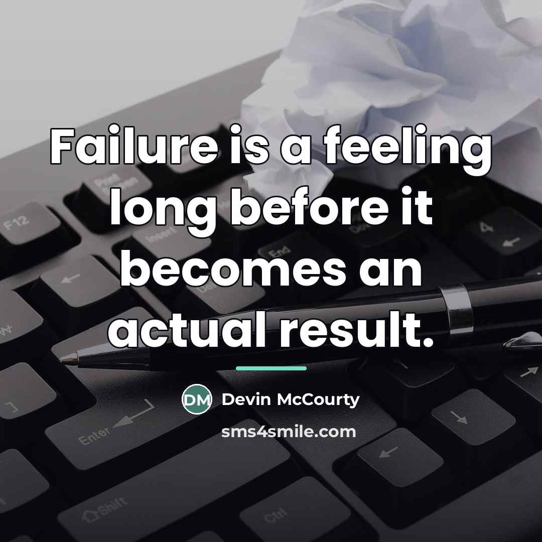“Failure is a feeling long before it becomes an actual…” quote by Devin McCourty