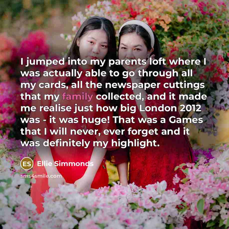 “I jumped into my parents loft where I was actually…” quote by Ellie Simmonds