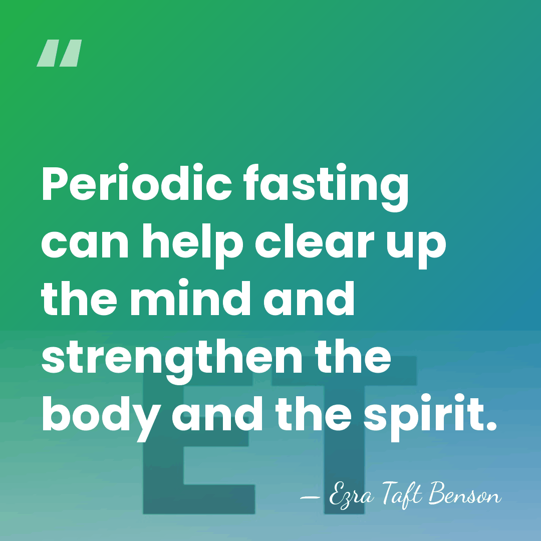 Periodic fasting can help clear up the mind and strengthen the body&hellip; - Ezra Taft Benson